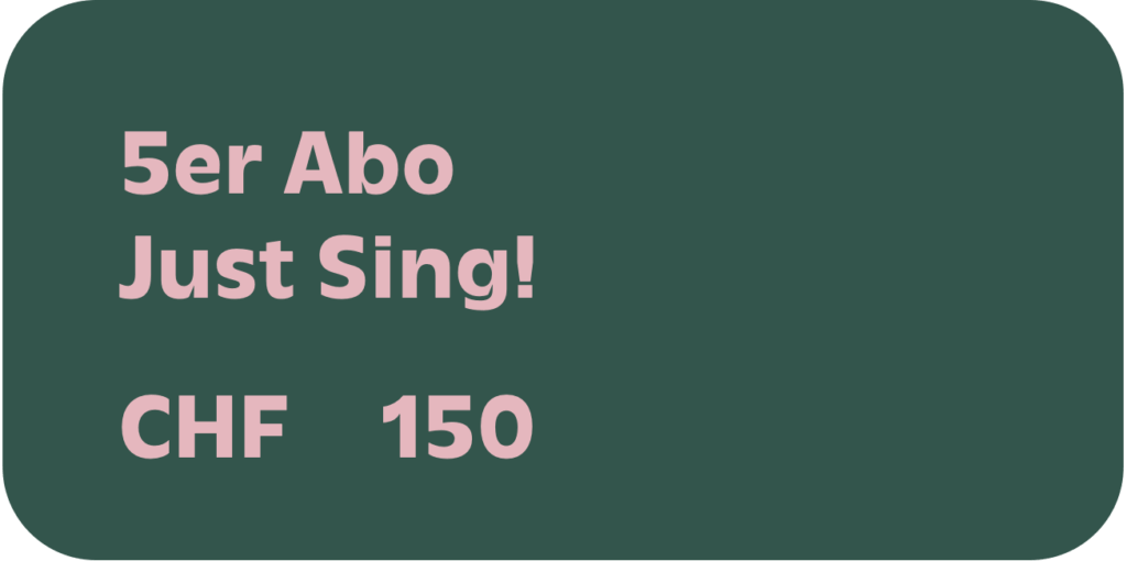 Tarif 5er Abo Just Sing!