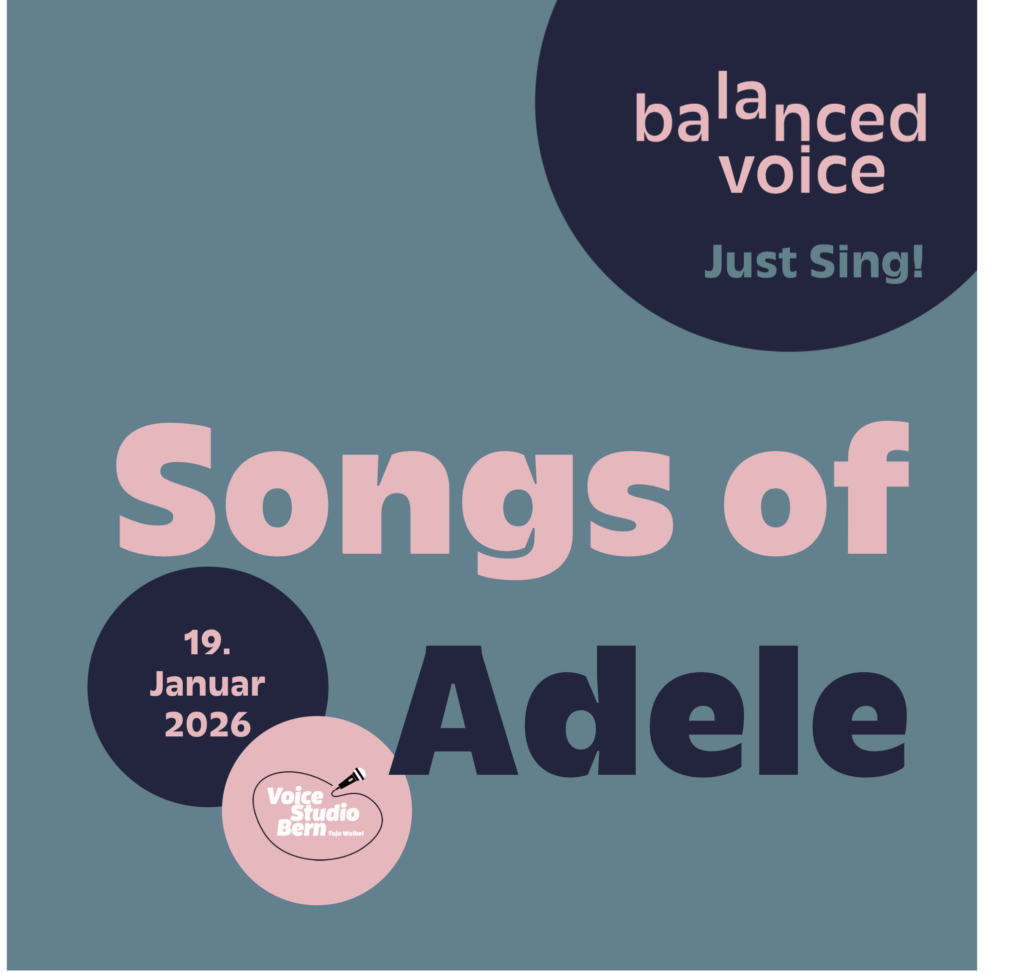 Just Sing! Singkurs geleitet von Mirjam Grünig, Vocalcoach aus Bern. Songs of Adele