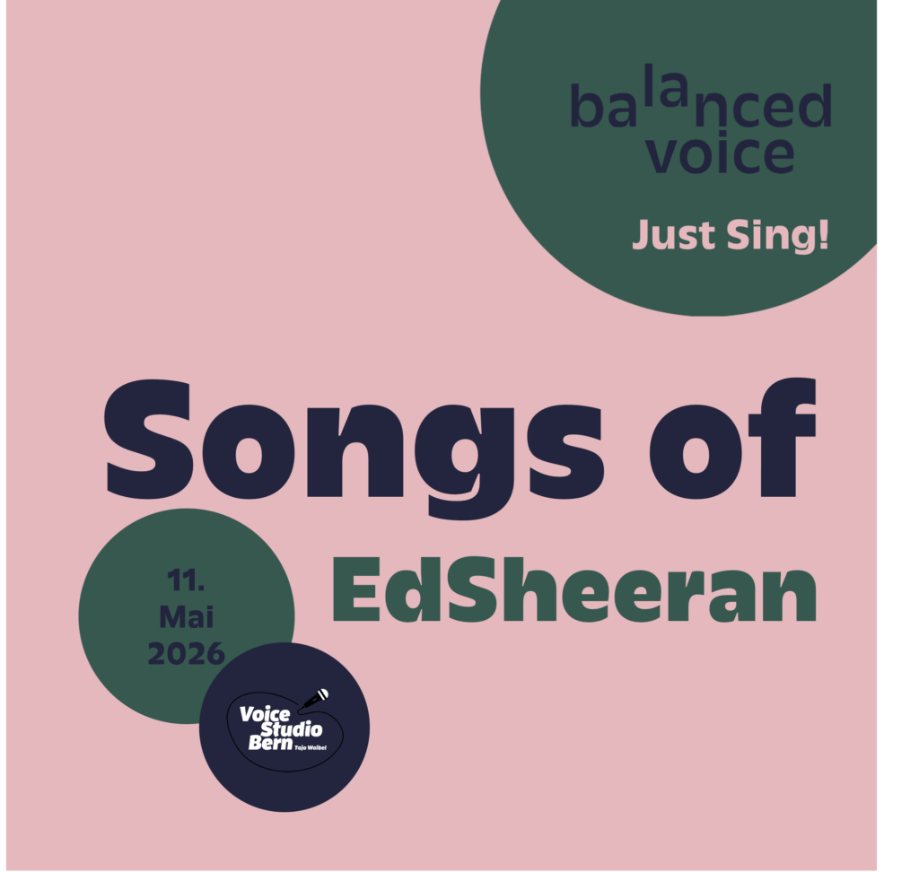 Just Sing! Singkurs geleitet von Mirjam Grünig, Vocalcoach aus Bern. Songs of Ed Sheeran