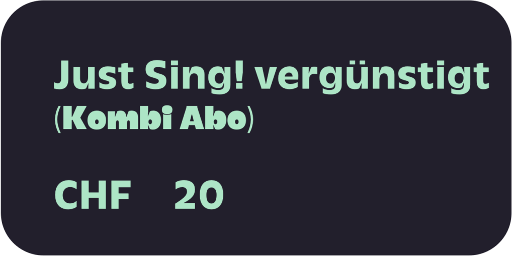Tarif Just Sing! vergünstigt