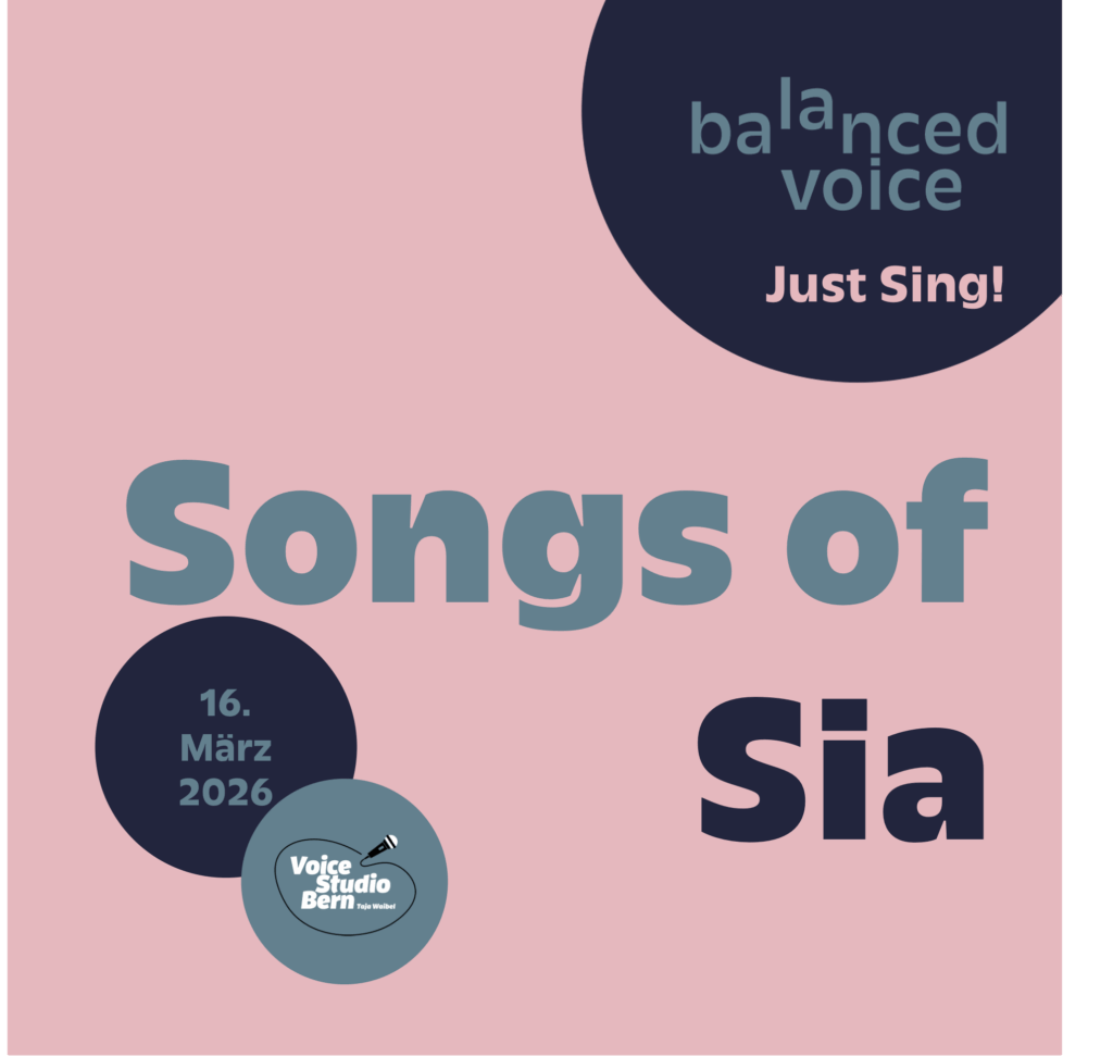 Just Sing! Singkurs geleitet von Mirjam Grünig, Vocalcoach aus Bern. Songs of Sia