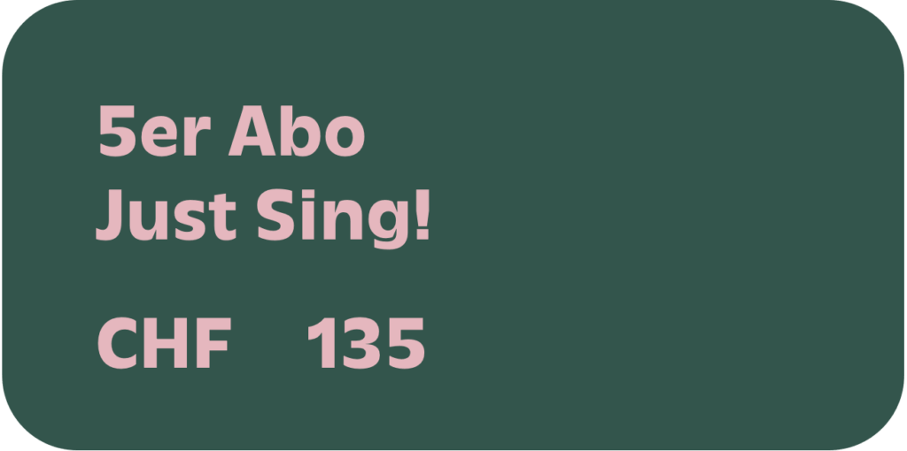 Tarif 5er Abo Just Sing!